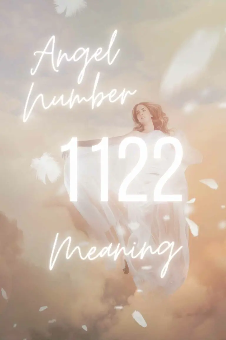 What Does The Angel Number 1122 Mean and How These Numbers Affect Your Life