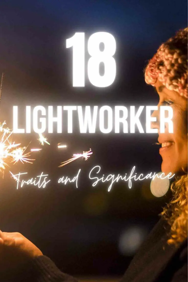 18 Lightworker Traits and Their Profound Significance
